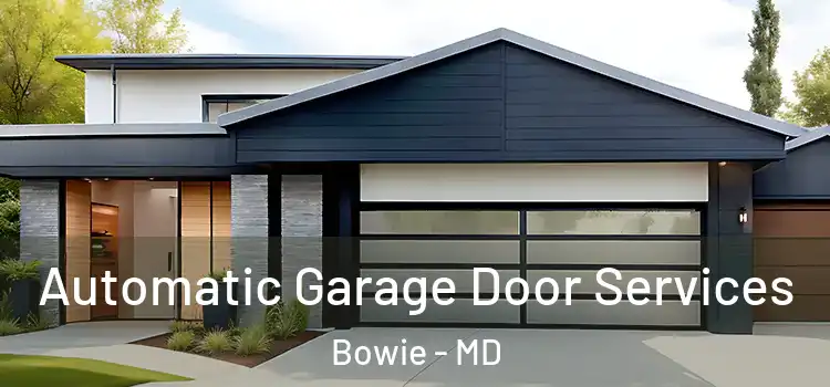  Automatic Garage Door Services Bowie - MD