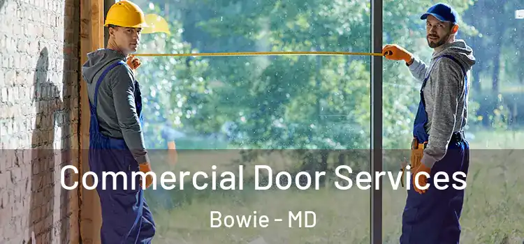  Commercial Door Services Bowie - MD