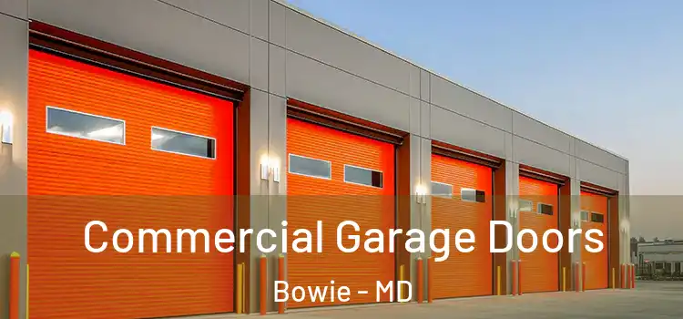  Commercial Garage Doors Bowie - MD