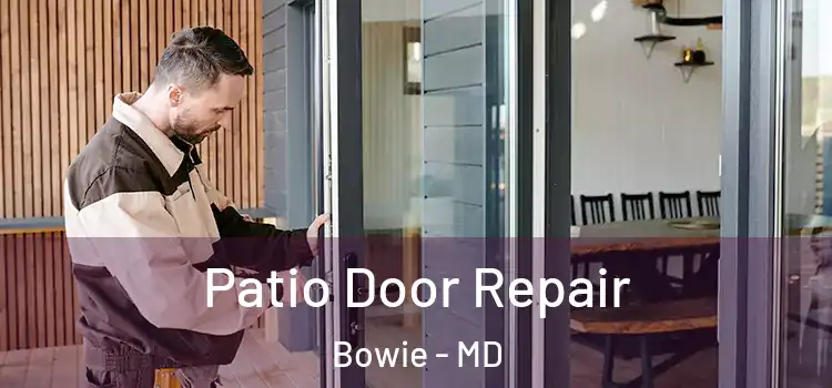Patio Door Repair Bowie - MD
