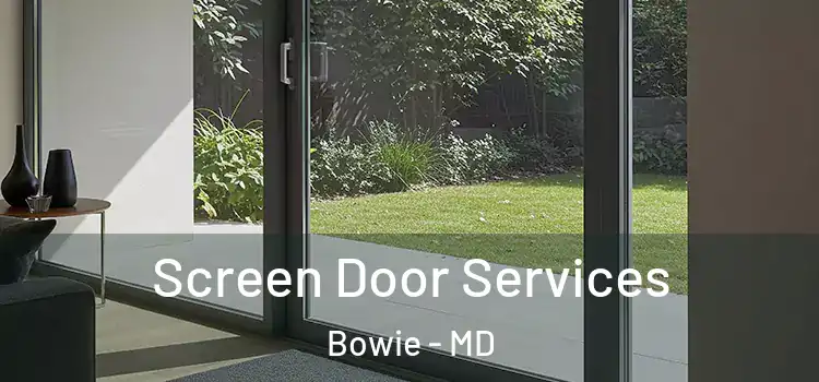 Screen Door Services Bowie - MD